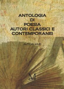 Antologia di Poesia Autori Classici e Contemporanei